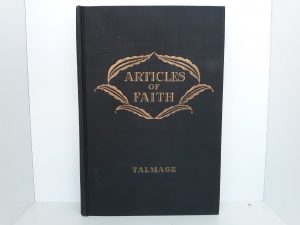 Articles of Faith (1956) ~ by James E. Talmage