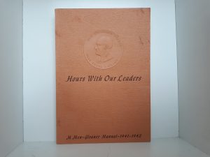 Hours With Our Leaders: M Men-Gleaner Manual-1941-1942 (1941) ~ by Bryant S. Hinckley