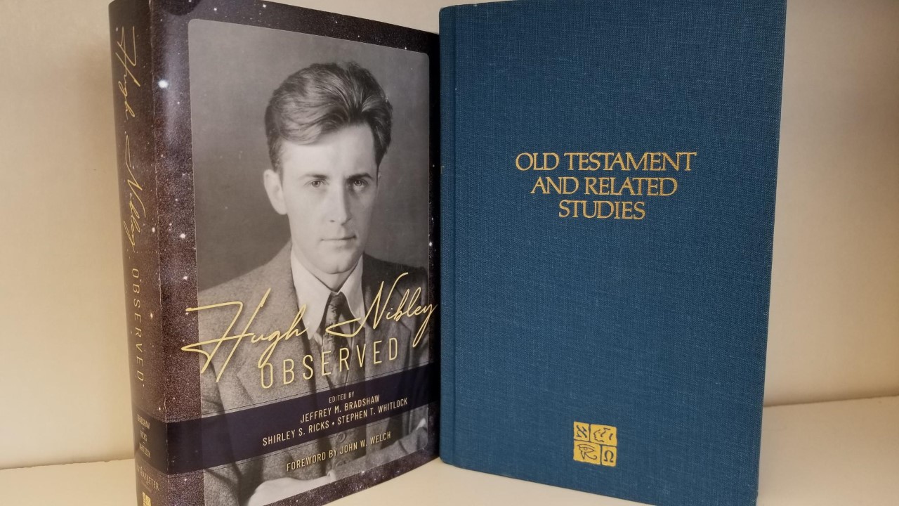 Nibley Observed (New Softcover, $35.00) + Old Testament & Related Studies, by Hugh Nibley (used copy, 1986)