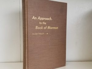 1957 — An Approach to the Book of Mormon — Hugh Nibley — Owned & Signed by LDS Author, N. B. Lundwall