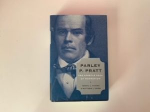 2011- Parley P. Pratt: The Apostle Paul of Mormons- Terryl L. Givens and Matthew J. Grow