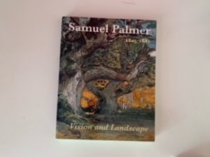 2005- Samuel Palmer 1805-1881- William Vaughan, Elizabeth E. Baker and Colin Harrison