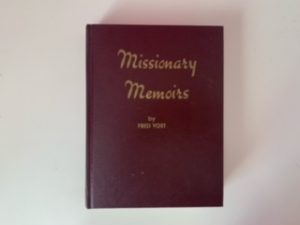 1963 — Missionary Memoirs — Fred Yost — Hardbound — Edited by Frances Carter Yost