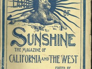 The Land of Sunshine (September 1899, Vol. XI, No. 4) Los Angeles