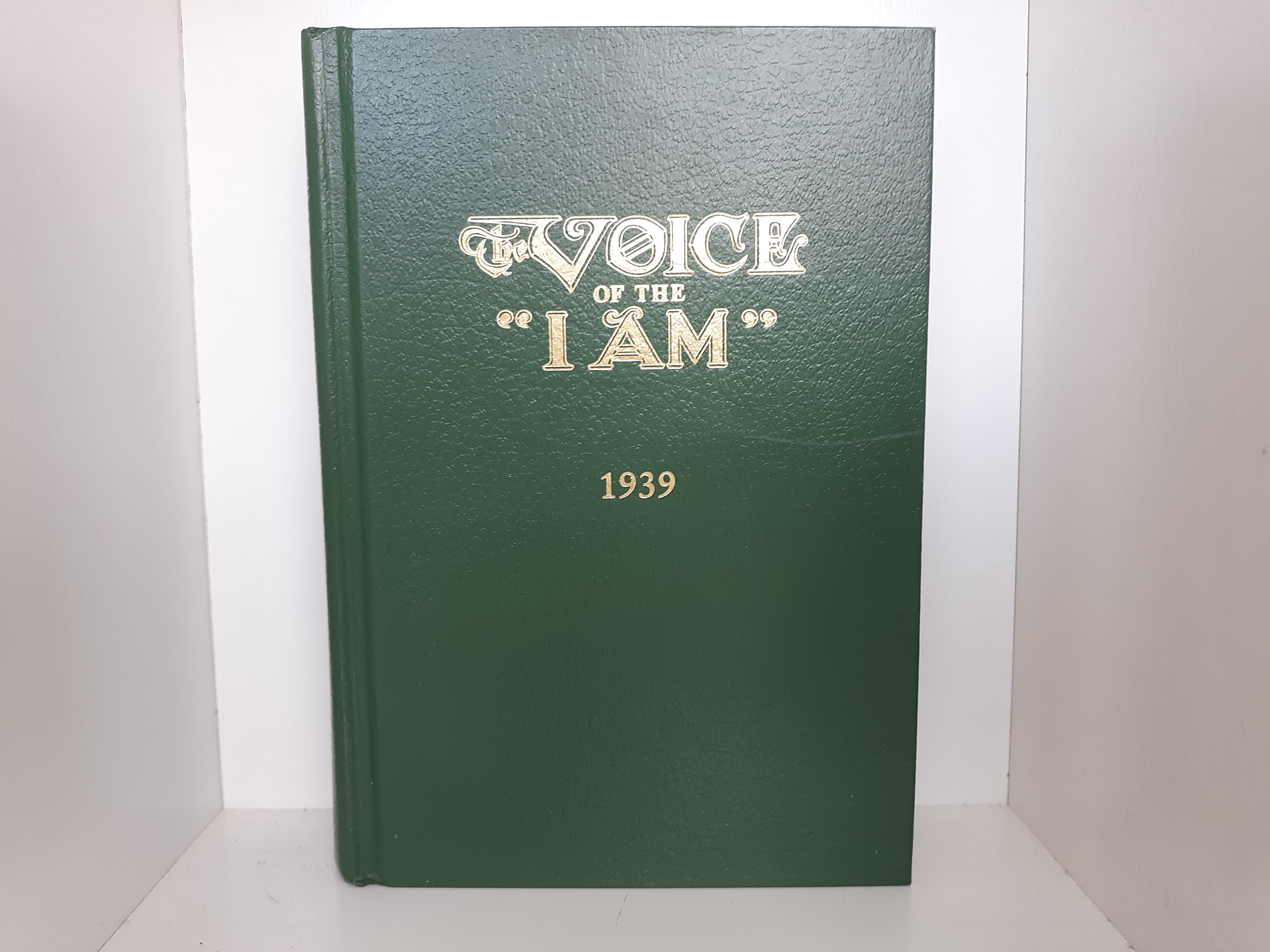 The Voice of the “I Am”: 1939 (Reprint) (2003)