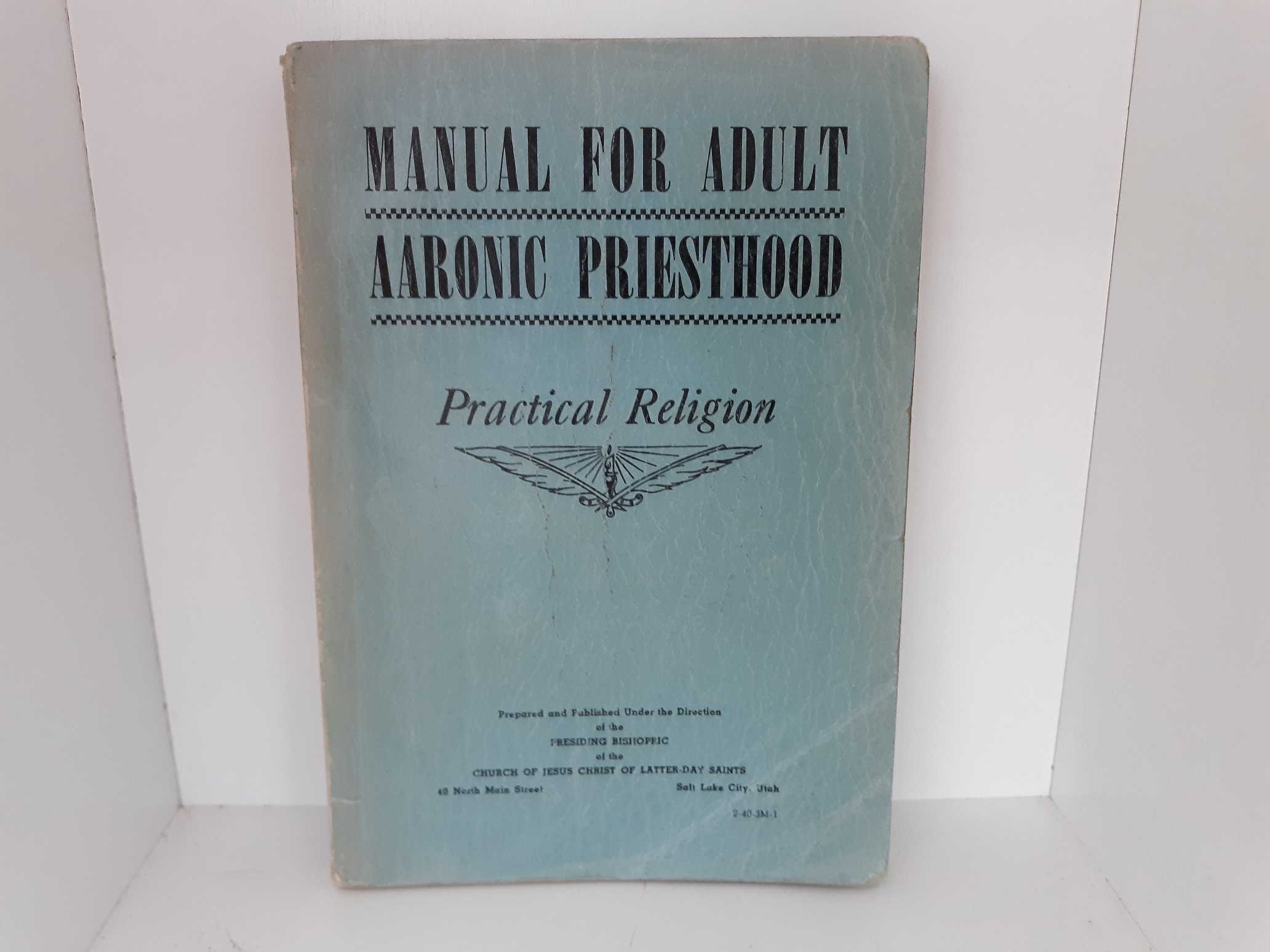Manual for Adult Aaronic Priesthood: Practical Religion