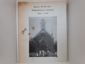 History Of The Old Porterville Church: 1864 – 1948 (Rare)