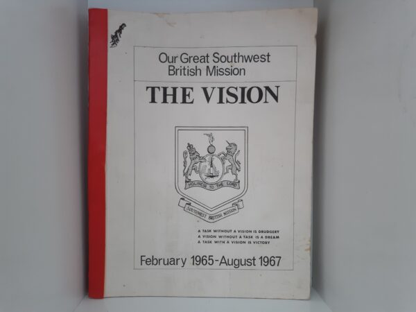 Our Great Southwest British Mission: The Vision: February 1965-August 1967 (Rare!)