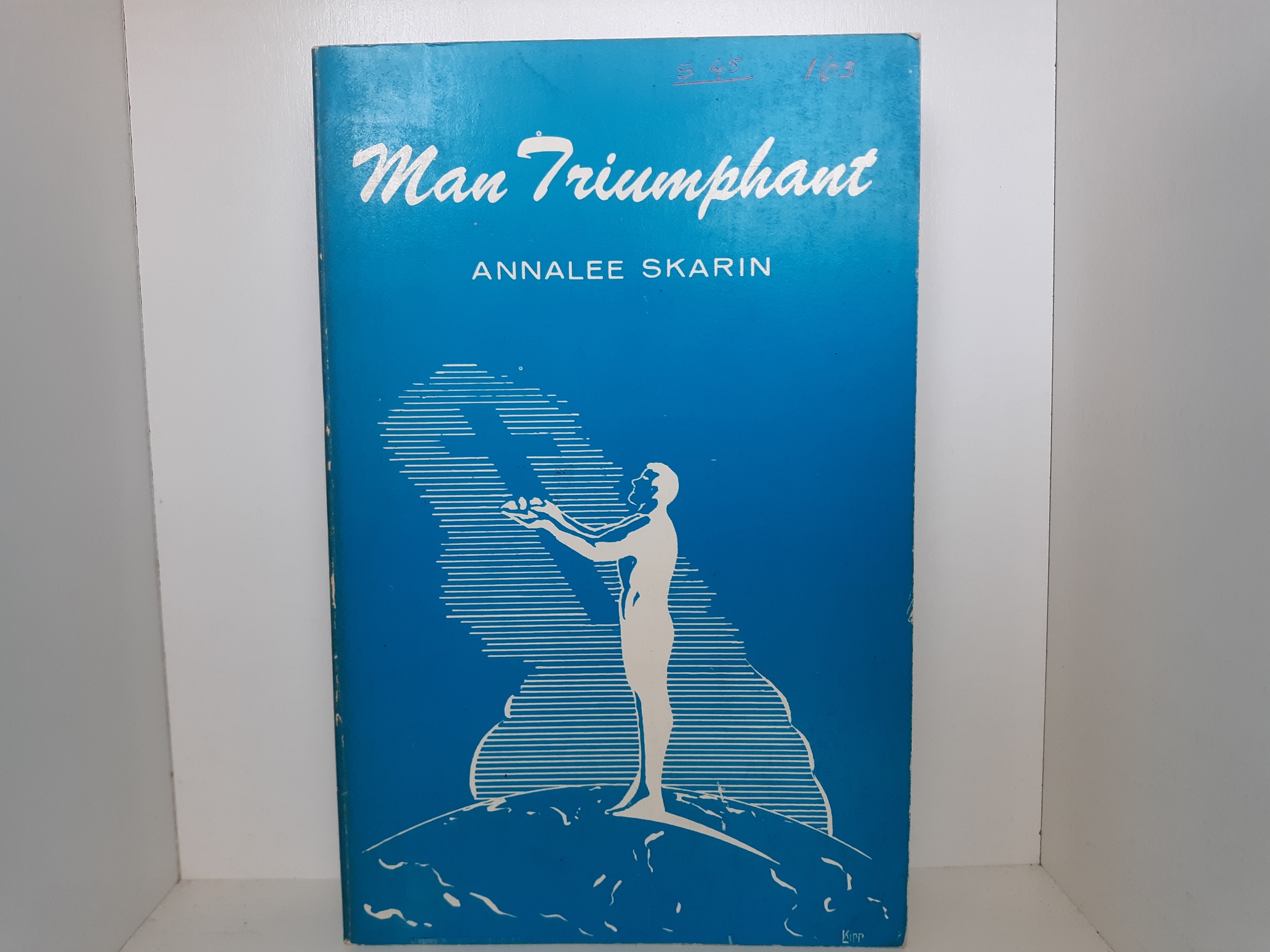Man Triumphant (1972) ~ by Annalee Skarin