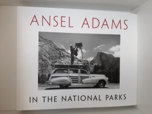 Ansel Adams in the National Parks (2010) ~ Edited by Andrea G. Stillman