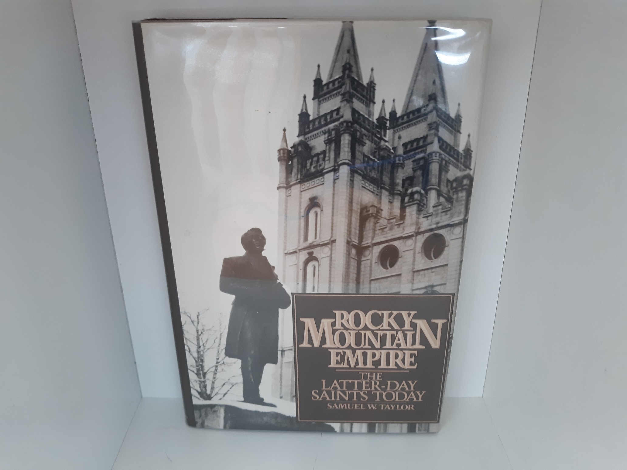 Rocky Mountain Empire: The Latter-Day Saints Today (1978) ~ by Samuel W. Taylor