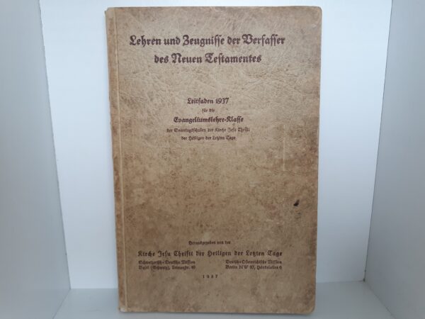 Lehren und Zeugnisse der Berfasser des Neuen Testamentes (German) (1937)