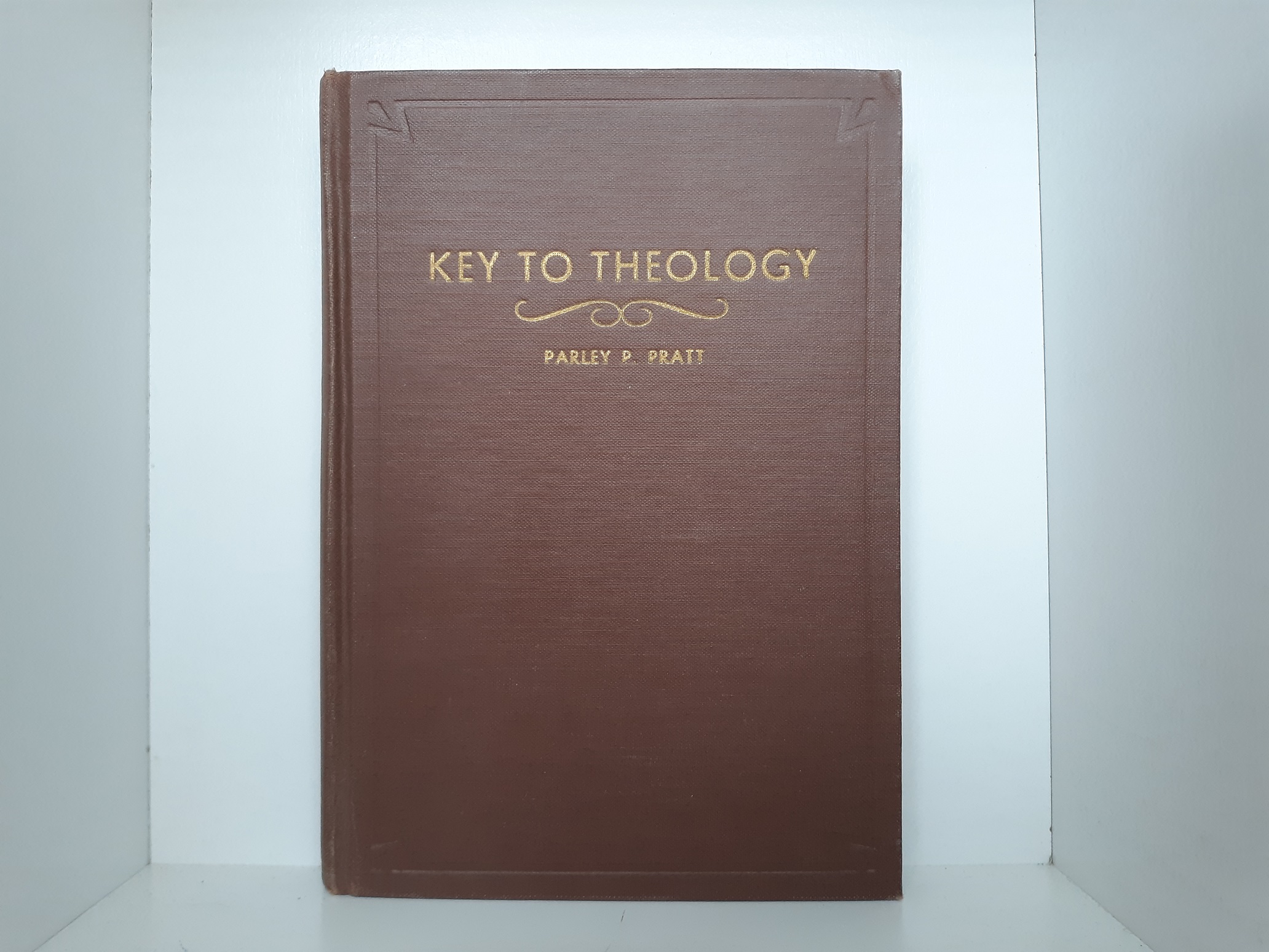 Key to Theology (1948) ~ by Parley P. Pratt