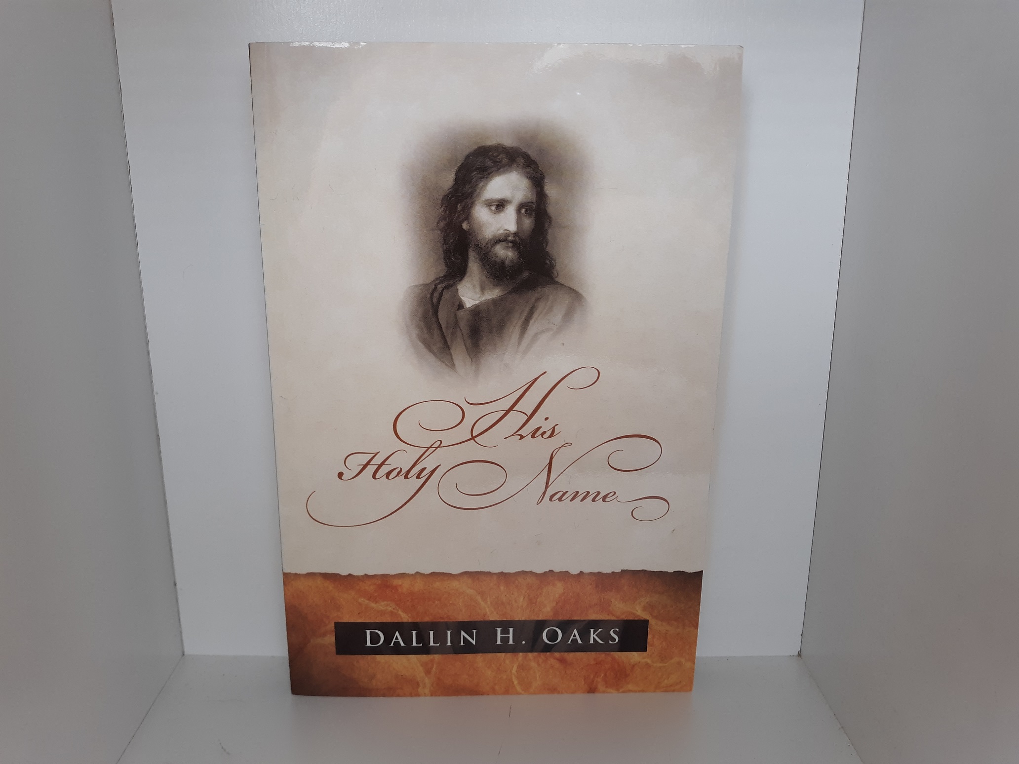 His Holy Name (1998) ~ by Dallin H. Oaks