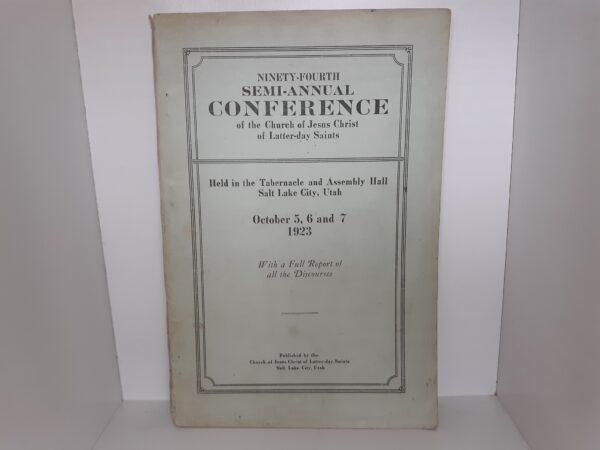 LDS General Conference Report: October 5, 6 and 7, 1923 (1923)