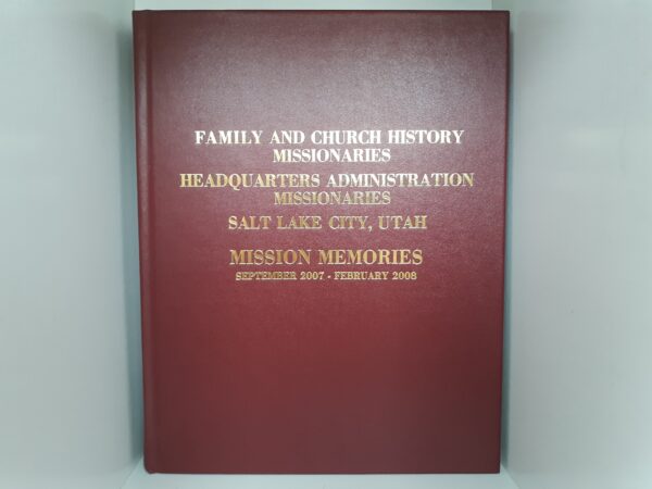 Mission Memories: Sept. 2007 - Feb. 2008 (2008)