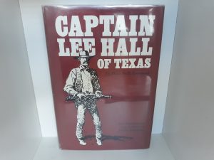 Captain Lee Hall of Texas (Ex-Library) (1940, First Edition) ~ by Dora Neill Raymond