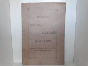 Defence [sic] of the Constitutional and Religious Rights of the People of Utah (1882)