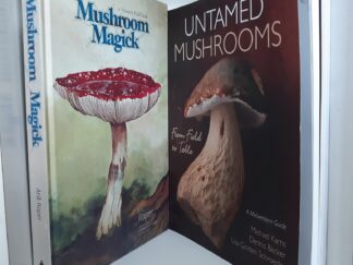 2 Books on Mushrooms / Mushroom Magick: A Visionary Field Guide / Untamed Mushrooms: A Midwestern Guide