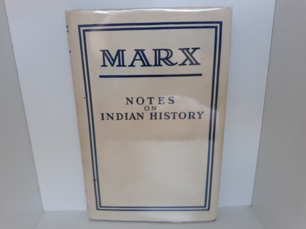 Marx: Notes on Indian History (664 – 1858) ~ by Karl Marx