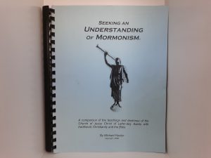 Seeking an Understanding of Mormonism (2000) ~ by Michael Hunter