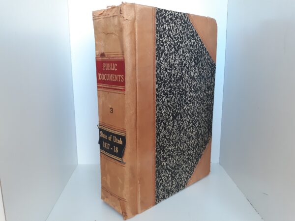 Public Documents: Vol. 3: State of Utah: 1917 – 18 (1918)