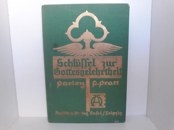 Schlüssel zur Gottesgelehrtheit (German) (1935) ~ by Parley P. Pratt