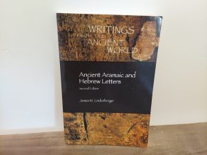 2003 ~ James M. Lindenberger ~ Writings from the Ancient World ~ Ancient Aramaic and Hebrew Letters