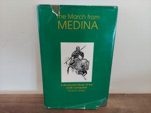 1990 ~ John W. Jandora ~ The March of Medina: A Revisionist Study of the Arab Conquests — Rare!