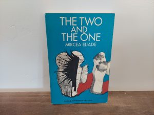 1965 ~ Mircea Eliade ~ The Two and The One