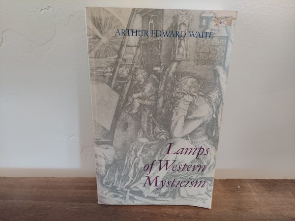 1973 ~ Arthur Edward Waite ~ Lamps of Western Mysticism