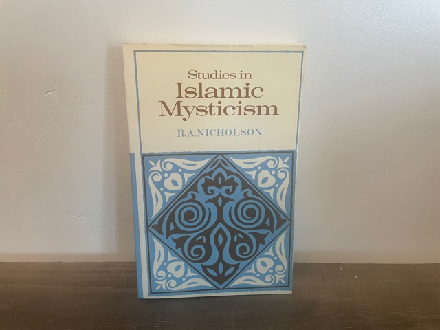 1978 ~ Studies in Islamic Mysticism ~ R. A. Nicholson
