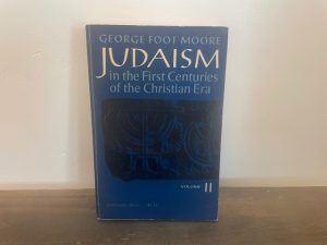 1971 ~ Judaism in the First Centuries of the Christian Era ~ George Foot Moore ~ Volume 2 only!