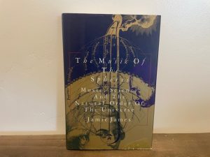 1993 ~ The Music of the Spheres – Music, Science, And The Natural Order of The Universe ~ Jamie James
