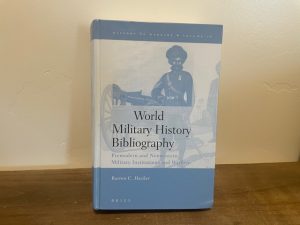 2003 ~ Barton C. Hacker ~ World Military History Bibliography ~ Premodern and Nonwestern Military Institutions and Warfare