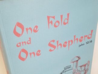 1958 — One Fold and One Shepherd — Thomas Stuart Ferguson — Hardbound / with Homemade Tabs on Pages