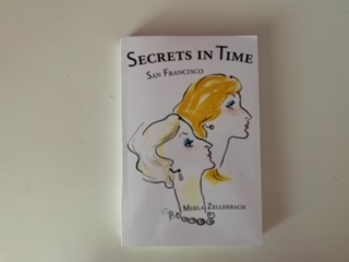 2008- Secrets in Time: San Francisco- Merla Zellerbach