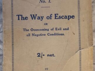 The Way of Escape or The Overcoming of Evil and all Negative Conditions -- Henry Thomas Hamblin