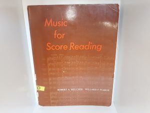 Music for Score Reading (Used) (1971) ~ by Robert A. Melcher, and Willard F. Warch