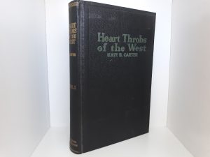 Heart Throbs of the West: Vol. 1 (1947) ~ Compiled by Kate B. Carter
