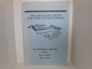 The Jerusalem Center for Near Eastern Studies: The Contemporary Near East ~ by David B. Galbraith, and Nafez Y. Nazzal