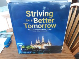 Striving for a Better tomorrow: The Iglesia Ni Cristo (Church of Christ) in the Global Community (2018) ~ by Joel V. San Pedro