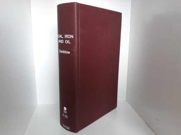 Coal, Iron and Oil (Library Binding) (1866) ~ by Samuel Harries Daddow, and Benjamin Bannan