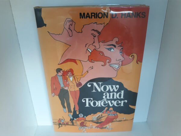 1976 --- Now and Forever --- by Marion D. Hanks --- Signed by Elder Marion D. Hanks!