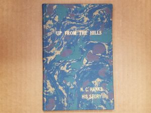 1921 ~ Up From the Hills ~ N. C. Hanks (Signed by Heber J. Grant)