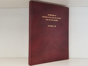1980 ~ Biographies of Members of Salt Lake City Chapter, Sons of Utah Pioneers