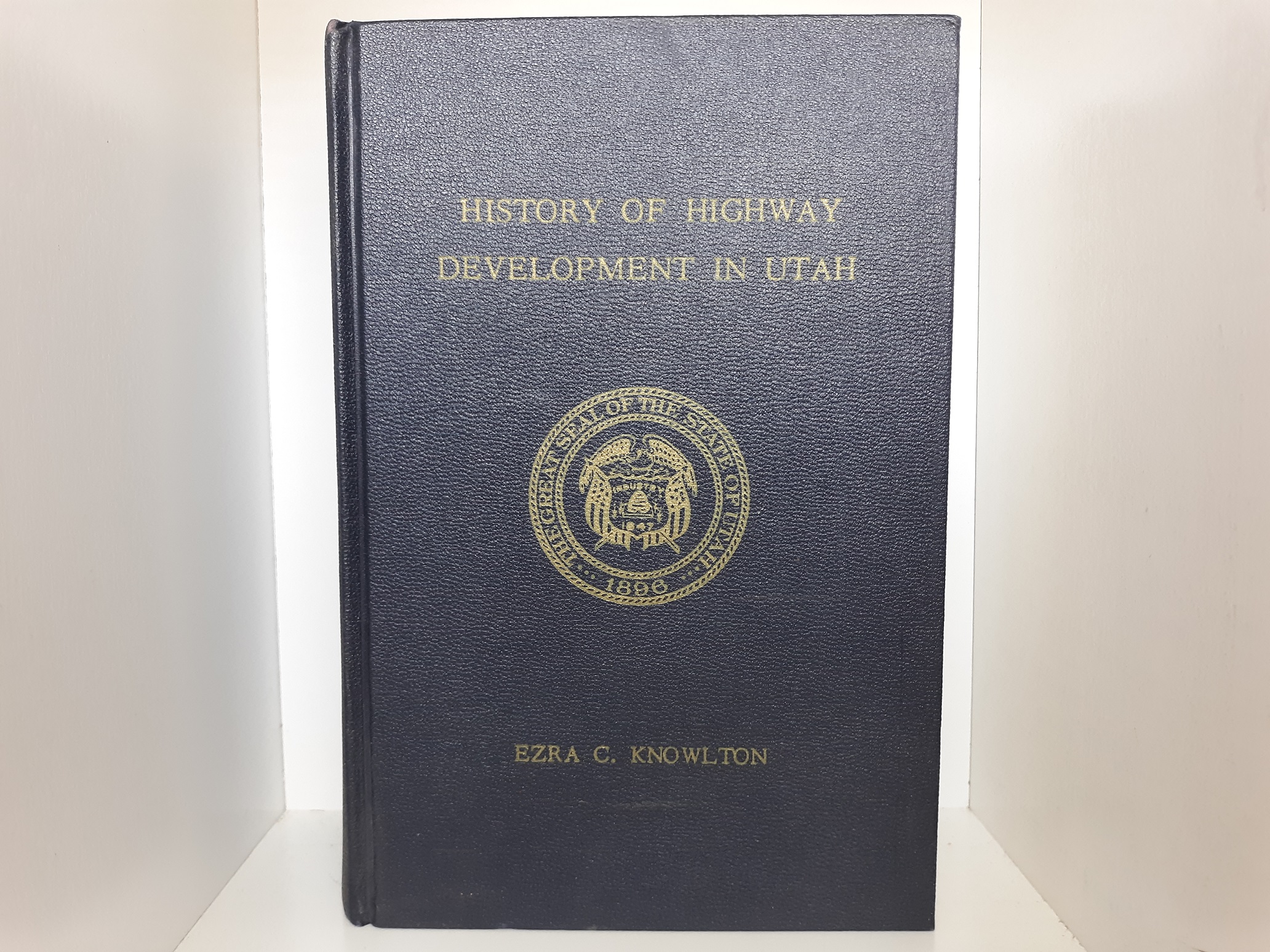 History of Highway Development in Utah ~ by Ezra C. Knowlton