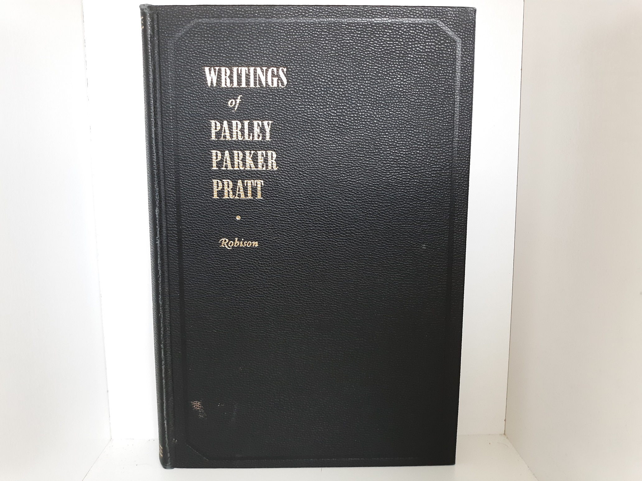 Writings of Parley Parker Pratt (1952) ~ by Parker Pratt Robison
