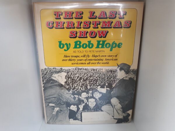 The Last Christmas Show (Signed by Bob Hope) (1974) ~ by Bob Hope