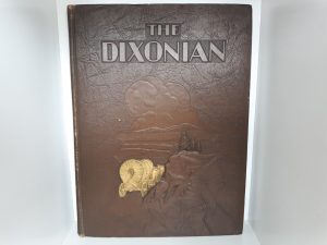 The Dixonian: Vol. 17: 1930 (Dixon High School Yearbook belonging to Marian Myers) (1930)